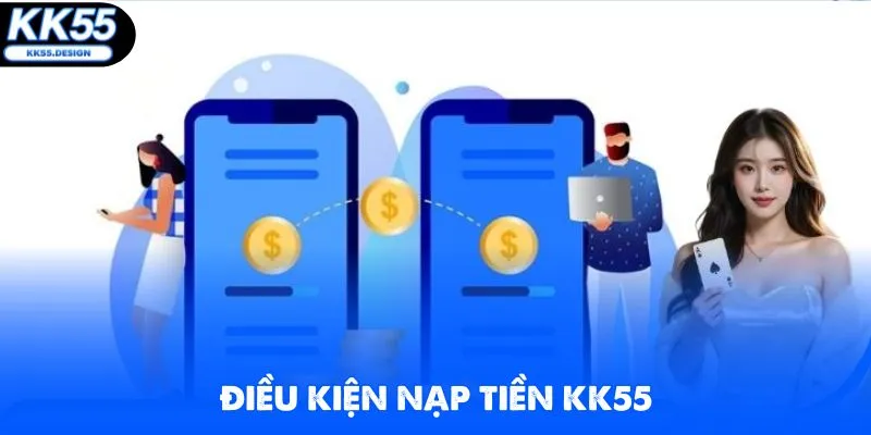 Các điều kiện quan trọng cần nắm rõ khi thực hiện chuyển vốn tại KK55